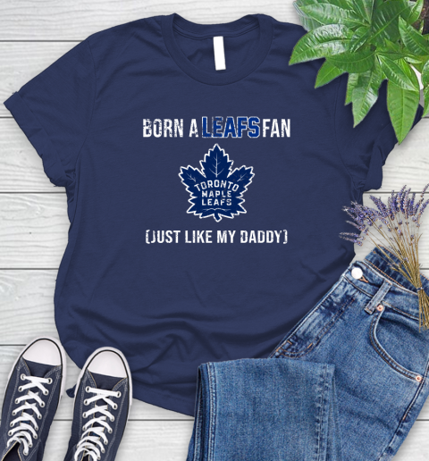 NHL Toronto Maple Leafs Hockey Loyal Fan Just Like My Daddy Shirt Women's T-Shirt 12