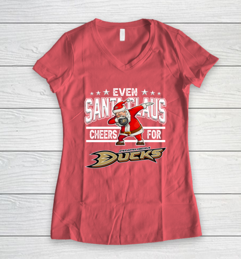 Anaheim Ducks Even Santa Claus Cheers For Christmas NHL Women's V-Neck T-Shirt 4