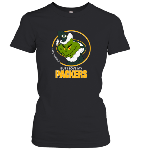 I Hate People But I Love My Green Bay Packers Grinch NFL Women's T-Shirt