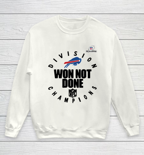 Buffalo Bills East Champions 2020 NFL Playoffs Division Won Not Done Youth Sweatshirt