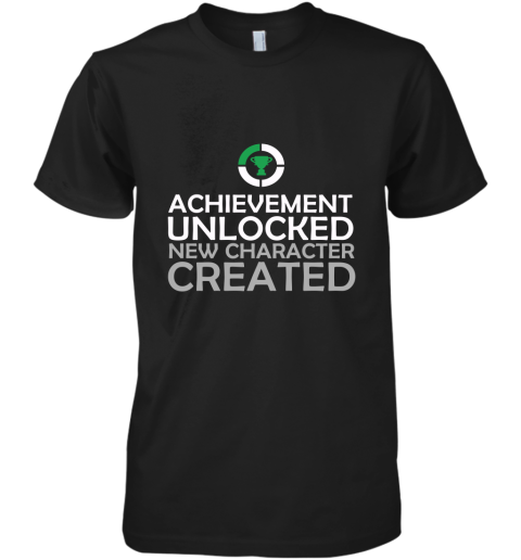 Achievement Unlocked Fatherhood And New Character Created Matching Version Two Premium Men's T-Shirt