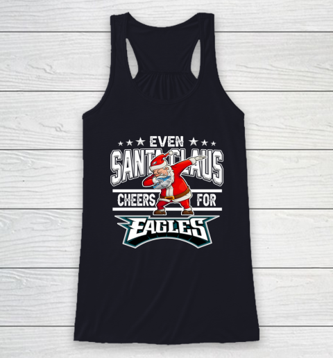 Philadelphia Eagles Even Santa Claus Cheers For Christmas NFL Racerback Tank 7
