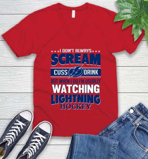 Tampa Bay Lightning NHL Hockey I Scream Cuss Drink When I'm Watching My Team V-Neck T-Shirt 6