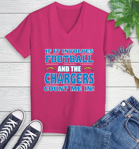 NFL If It Involves Football And The Los Angeles Chargers Count Me In Sports Women's V-Neck T-Shirt 9