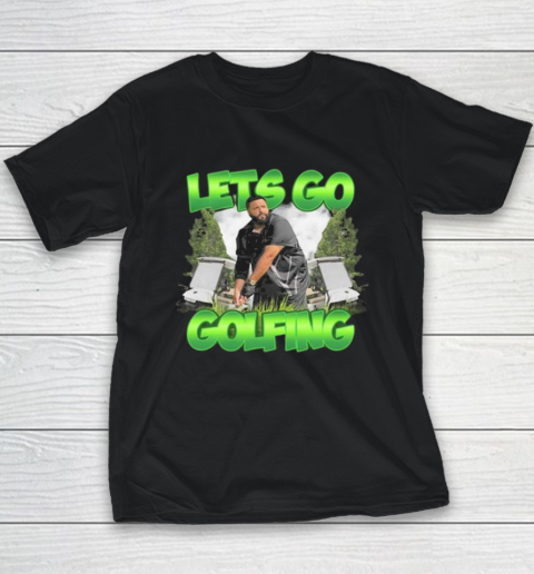 Lets Go Golfing Youth T-Shirt