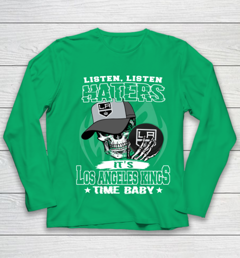 Listen Haters It is KINGS Time Baby NHL Youth Long Sleeve 4