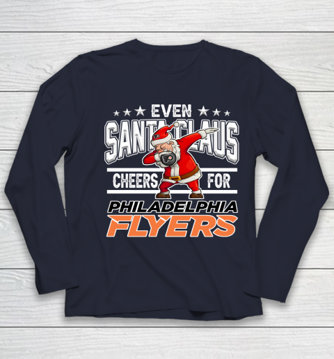 Philadelphia Flyers Even Santa Claus Cheers For Christmas NHL Youth Long Sleeve 2