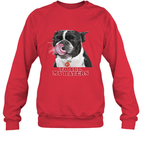Kansas City Chiefs To All My Haters Dog Licking tbj7 kansas city chiefs to all my haters dog licking sweatshirt 35 front red