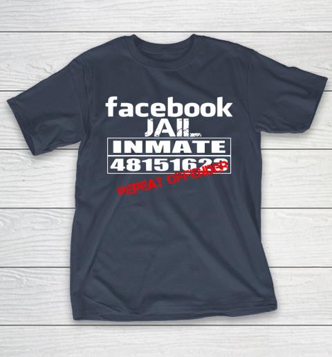 Facebook Jail tshirt Inmate 48151623 Repeat Offender T-Shirt 3