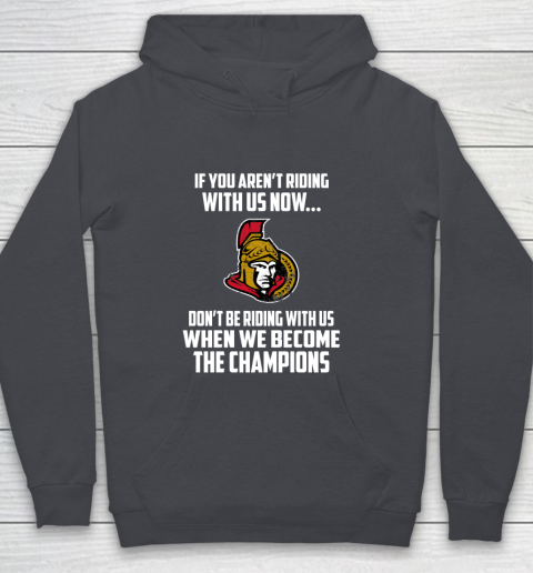 NHL Ottawa Senators Hockey We Become The Champions Youth Hoodie 5