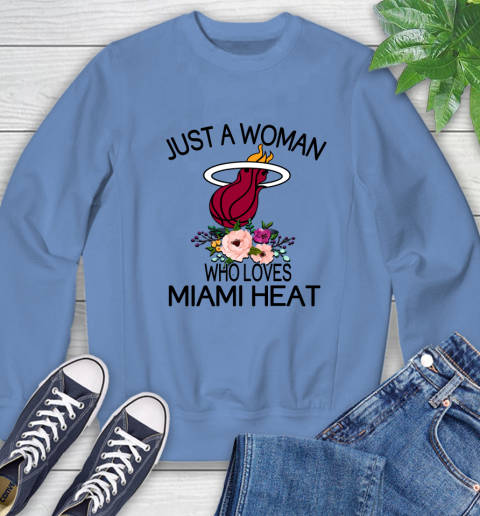 NBA Just A Woman Who Loves Miami Heat Basketball Sports Sweatshirt 8