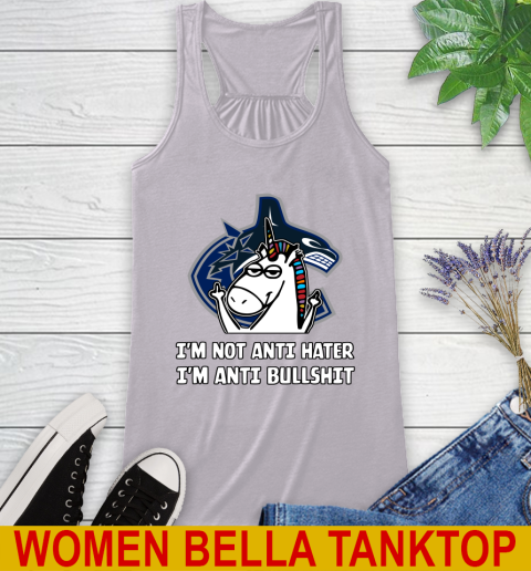 Vancouver Canucks NHL Hockey Unicorn I'm Not Anti Hater I'm Anti Bullshit Racerback Tank 5