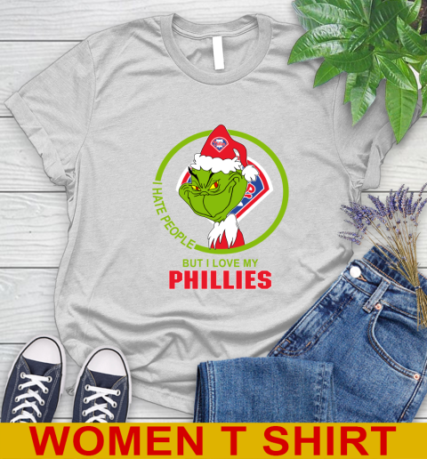 Philadelphia Phillies MLB Christmas Grinch I Hate People But I Love My Favorite Baseball Team Women's T-Shirt