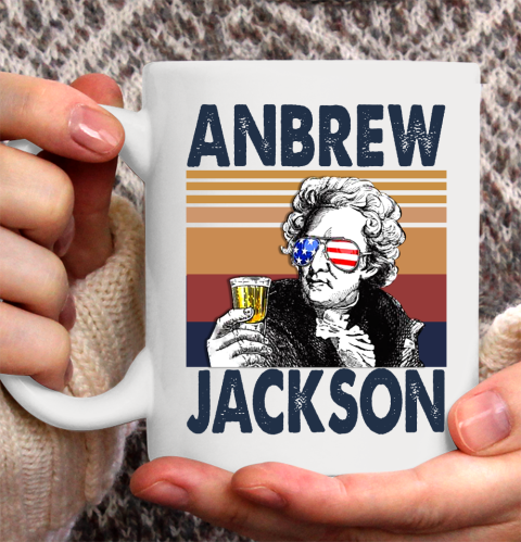 Anbrew Jackson Drink Independence Day The 4th Of July Shirt Ceramic Mug 11oz