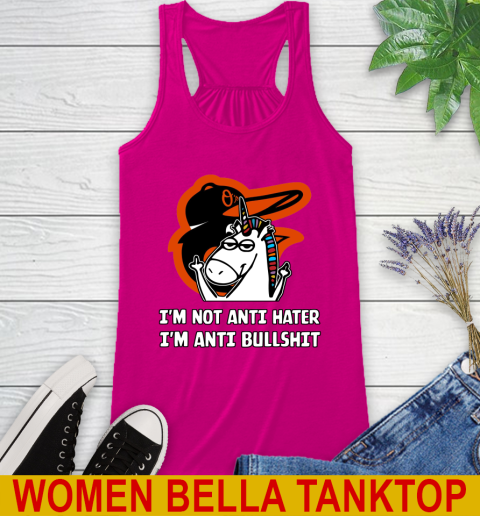 Baltimore Orioles MLB Baseball Unicorn I'm Not Anti Hater I'm Anti Bullshit Racerback Tank 8