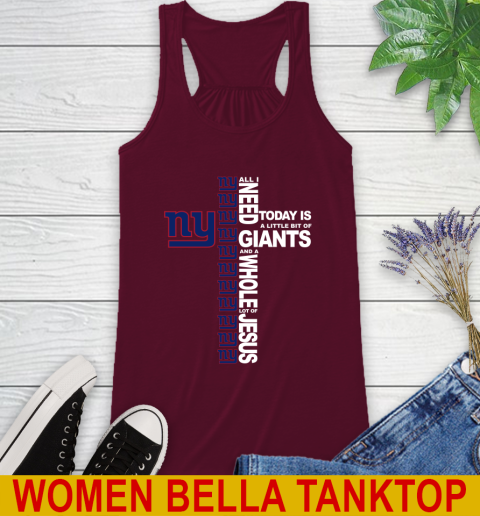 NFL All I Need Today Is A Little Bit Of New York Giants Cross Shirt Racerback Tank 2