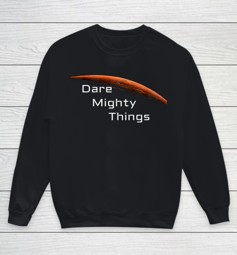 Dare Mighty Things Mars Rover Perseverance Landing Feb 18 Youth Sweatshirt