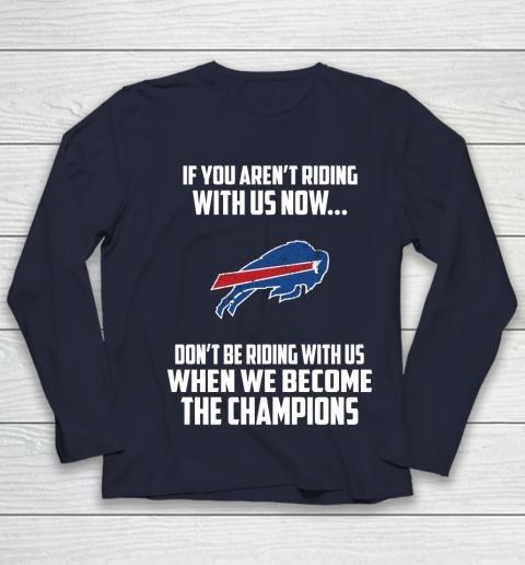 NFL Buffalo Bills Football We Become The Champions Youth Long Sleeve 2