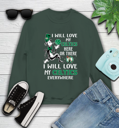 NBA Basketball Boston Celtics I Will Love My Celtics Everywhere Dr Seuss Shirt Sweatshirt 12