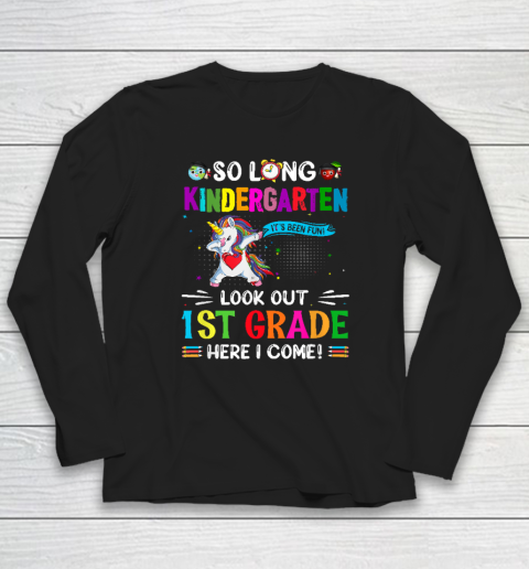 So Long Kindergarten 1st Grade Here I Come Long Sleeve T-Shirt