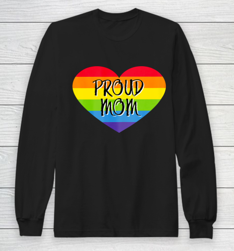 Proud Mom Rainbow Flag Gay Pride Month Support Long Sleeve T-Shirt