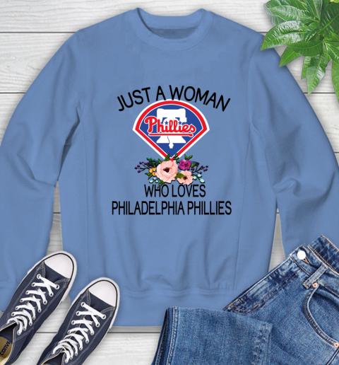 MLB Just A Woman Who Loves Philadelphia Phillies Baseball Sports Sweatshirt 8