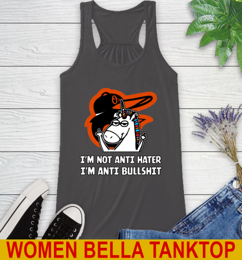 Baltimore Orioles MLB Baseball Unicorn I'm Not Anti Hater I'm Anti Bullshit Racerback Tank 12