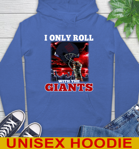New York Giants NFL Football I Only Roll With My Team Sports Hoodie 9