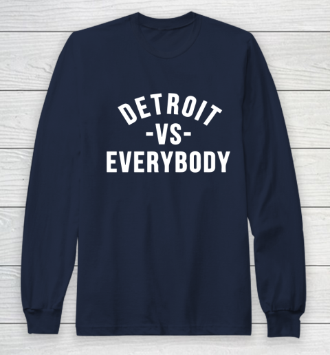 Detroit Vs Everybody Long Sleeve T-Shirt 2