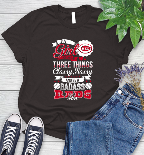 Cincinnati Reds MLB Baseball A Girl Should Be Three Things Classy Sassy And A Be Badass Fan Women's T-Shirt 12 Cincinnati Reds MLB Baseball A Girl Should Be Three Things Classy Sassy And A Be Badass Fan Women's T-Shirt - Image 12