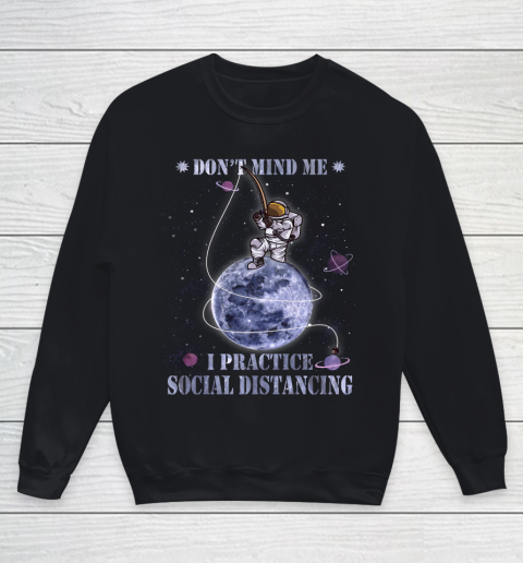 Fishing Dont Mind Me I Practice Social Distancing Youth Sweatshirt