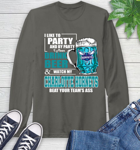 NBA Drink Beer and Watch My Charlotte Hornets Beat Your Team' Ass Long Sleeve T-Shirt 9