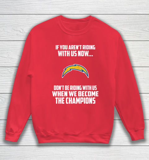 NFL Los Angeles Chargers Football We Become The Champions Sweatshirt 7