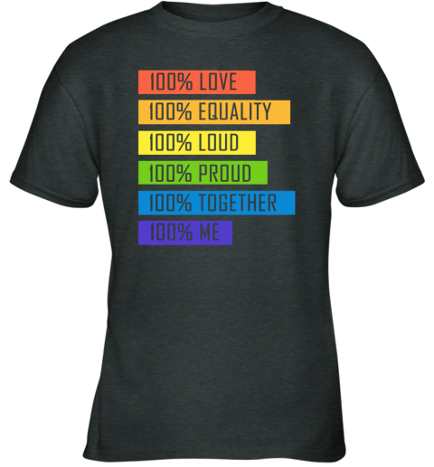 xhp5 100 love equality loud proud together 100 me lgbt youth t shirt 26 front dark heather