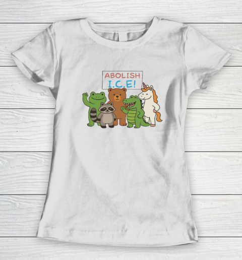 Abolish ICE Frog Unicorn Raccoon Bear Dinosaur Protest Women's T-Shirt