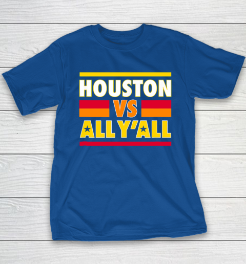 Houston Vs. All Y'all  Houston Baseball Youth T-Shirt 6