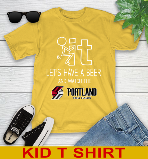 Portland Trail Blazers Basketball NBA Let's Have A Beer And Watch Your Team Sports Youth T-Shirt 9