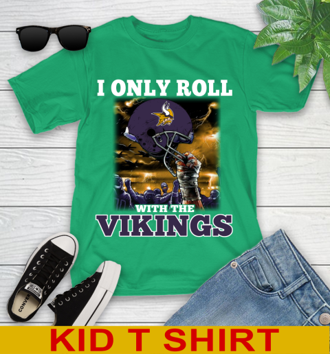 Minnesota Vikings NFL Football I Only Roll With My Team Sports Youth T-Shirt 7