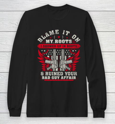 Veteran Showed Up In Boots Long Sleeve T-Shirt
