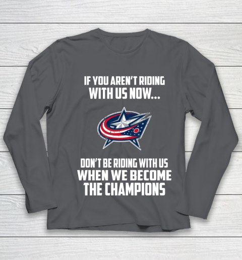 NHL Columbus Blue Jackets Hockey We Become The Champions Youth Long Sleeve 6