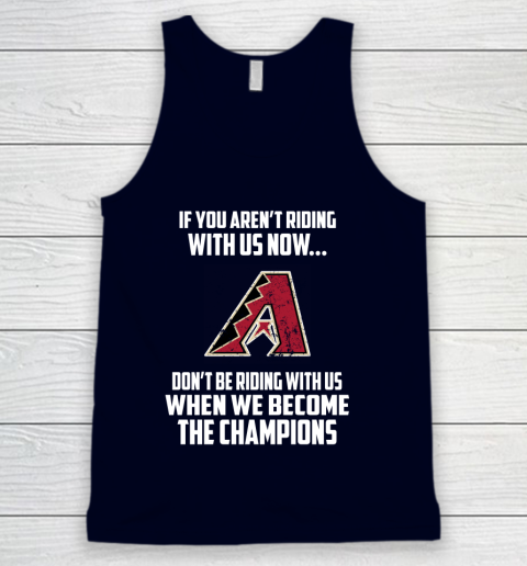 MLB Arizona Diamondbacks Baseball We Become The Champions Tank Top 2