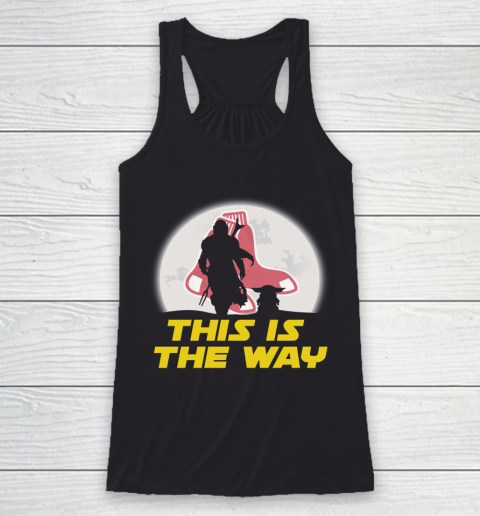 Boston Red Sox MLB Baseball Star Wars Yoda And Mandalorian This Is The Way Racerback Tank