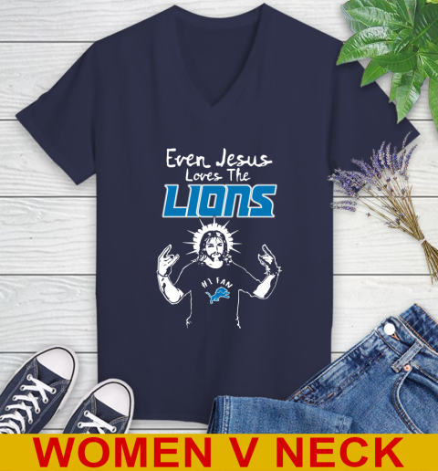 Detroit Lions NFL Football Even Jesus Loves The Lions Shirt Women's V-Neck T-Shirt 12