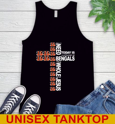 NFL All I Need Today Is A Little Bit Of Cincinnati Bengals Cross Shirt Tank Top