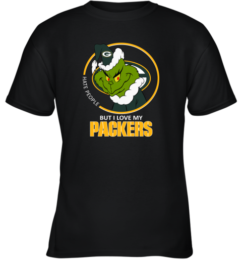 I Hate People But I Love My Green Bay Packers Grinch NFL Youth T-Shirt