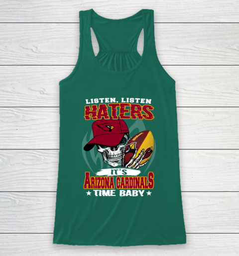 Listen Haters It is CARDINALS Time Baby NFL Racerback Tank 5