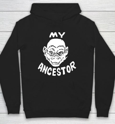 My Ancestor Monkey Hoodie