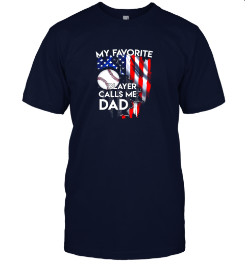 xwaf my favorite baseball player calls me dad funny gift jersey t shirt 60 front navy