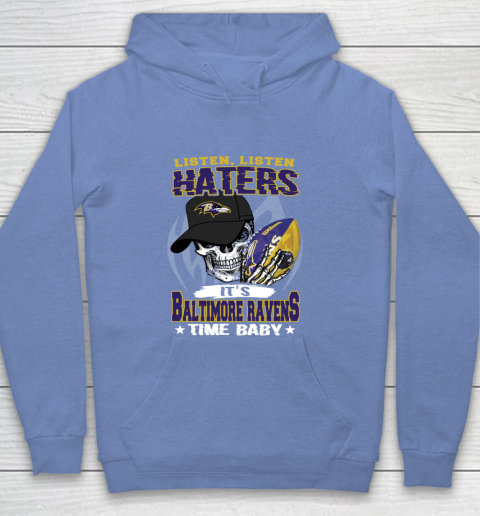 Listen Haters It is RAVENS Time Baby NFL Youth Hoodie 8