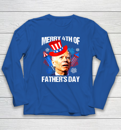 Joe Biden Confused Merry 4th Of Fathers Day Fourth Of July Long Sleeve T-Shirt 5